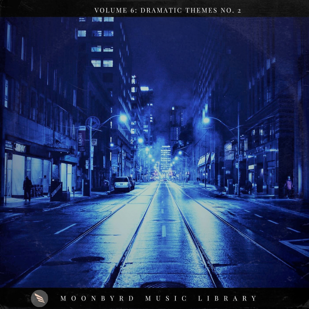 Moonbyrd Music Library Volume 6: Dramatic Themes No. 2