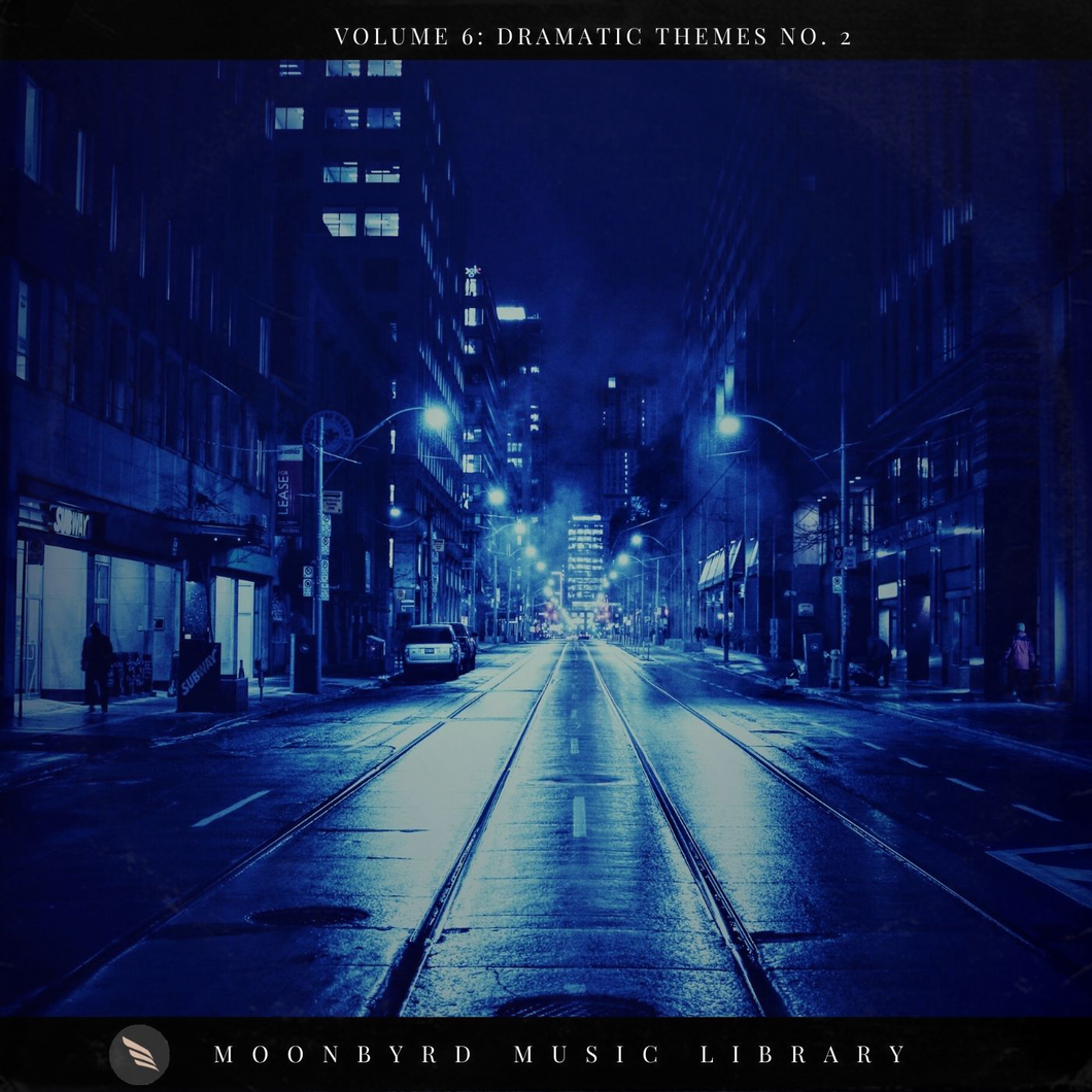 Moonbyrd Music Library Volume 6: Dramatic Themes (Compositions Only)